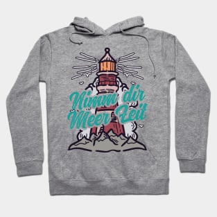 Nimm Dir Meer Zeit Leuchtturm mit Möwen Hoodie